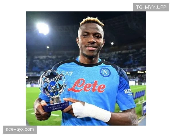 奥斯梅恩状态回暖，持续展示天生射手的进球能力